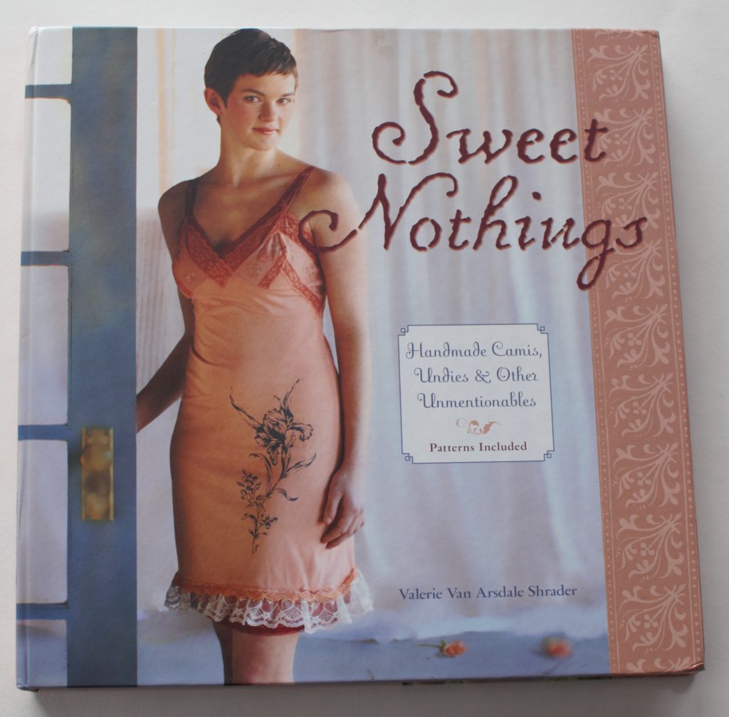 Sweet Nothings Lingerie Sewing Book
