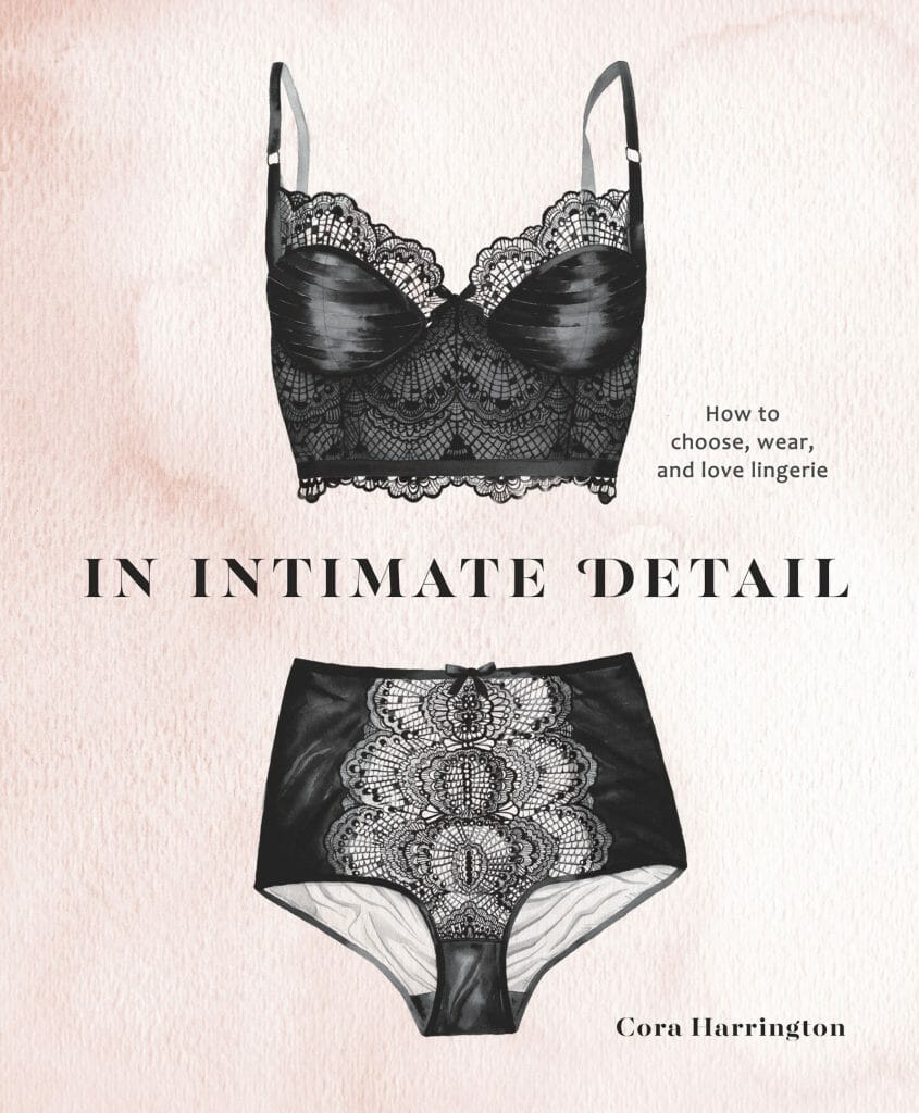 In Intimate Detail  The Lingerie Addict - Everything To Know About Lingerie